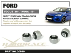 Ford FOCUS MK4 18- / KUGA 19- Främre Nedre Länkarmsbussningar Bakre Hardrace